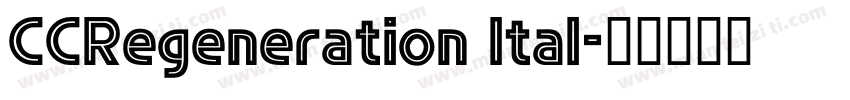 CCRegeneration Ital字体转换